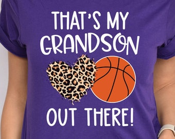 Basketball Grandma Shirt, That's My Grandson Out There, Grandma Basketball Game Day Shirt, Leopard Print Heart Basketball Shirt For Grandma