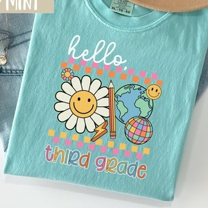 Hello Third Grade Shirt, 3rd Grade Teacher, Comfort Colors, Back to School, First day of School, 3rd Grade T-Shirt, Teacher Era