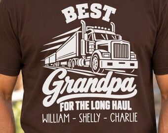 Best Grandpa For The Long Haul Shirt, Trucker Grandpa Gift, Personalized Semi Truck Tee, Fathers Day Gift for Grandpa