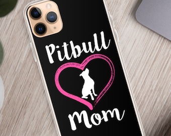 Pitbull Mom Phone Case, Womens Pit Bull Dog Mama iPhone Case