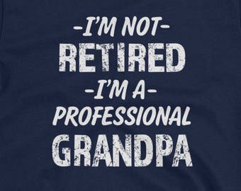 I'm not Retired I'm a Professional Grandpa funny Short-Sleeve Unisex T-Shirt