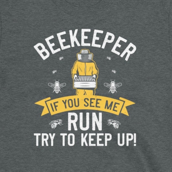 Funny Beekeeper Shirt, Beekeeping Gift, If I Run you Run, Bee Lover, Honey Bee Shirt, Gift for Beekeeper Short-Sleeve Unisex T-Shirt