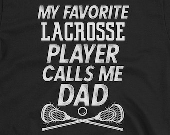 My Favorite Lacrosse Player Calls Me Dad LaX Game day Short-Sleeve Unisex T-Shirt