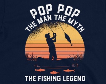 Fishing Shirt for Men, Pop Pop, Grandpa Fishing Gift, Man Myth The Fishing Legend, Hoodie, Fisherman Gift for Pop Pop