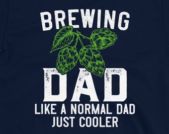 Like a Normal Dad Brewing Dad Shirt Craft Beer Shirt Funny Homebrewing Hobby shirt Hoodie Homebrewing Gift for Men