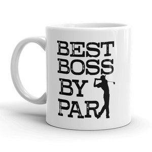 May include: White ceramic coffee mug with a black silhouette of a golfer and the text "BEST BOSS BY PAR" in a distressed font.