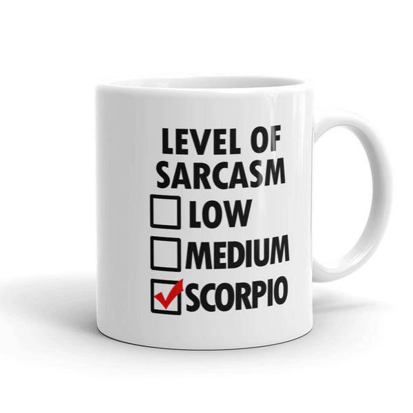 Level of Sarcasm Scorpio Funny Coffee Mug