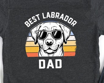 Best Labrador Dad Shirt, Labrador Retriever Dad Gift, Dog Lover, Dog Dad Gift, Funny Labrador Shirt, Lab Dad, Hoodie