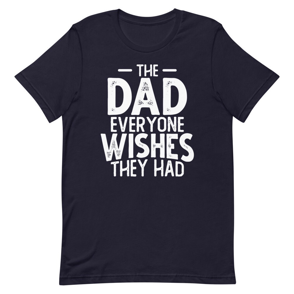 Best Dad Shirt Funny Fathers Day Gift the Dad Everyone - Etsy