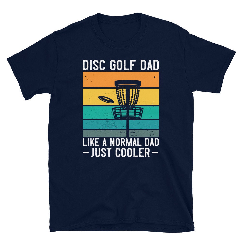 Disc Golf Gift for Dad Funny Disc Golf Dad Tshirt Hoodie Etsy