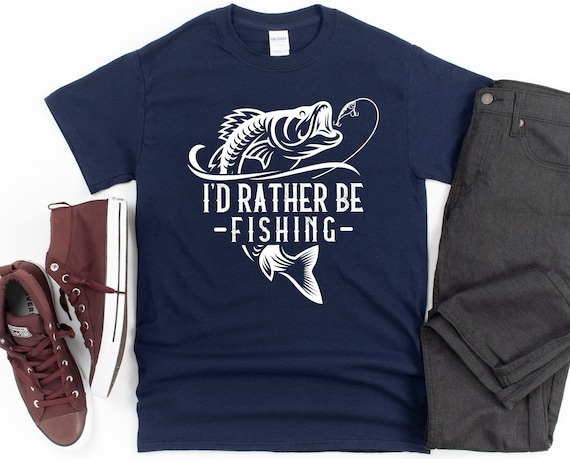 Funny Fisherman Bass I'd Rather Be Fishing Gift Tee Funny Fisherman Bass I'd Rather Be Fishing Gift Tee