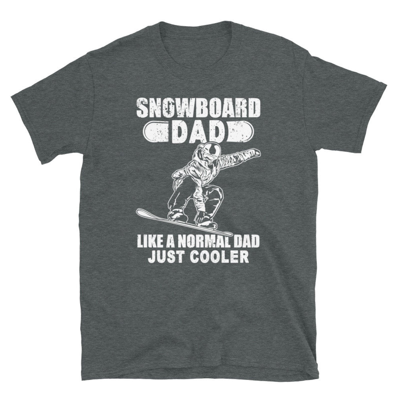 Snowboard Dad Shirt Snowboarding Gift for Dad Like a Normal Etsy