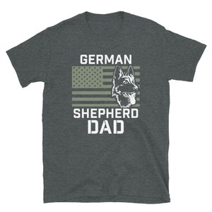 German Shepherd Dad Shirt, German Shepherd Gift, Dog Dad, K-9 Shirt, GSD, Shepherd Dad Short-Sleeve Unisex T-Shirt