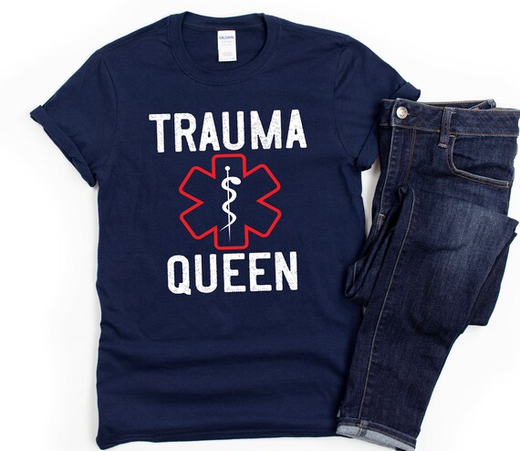 Trauma Queen Emt Rescue T-Shirt Gift Trauma Queen Emt Rescue T-Shirt Gift