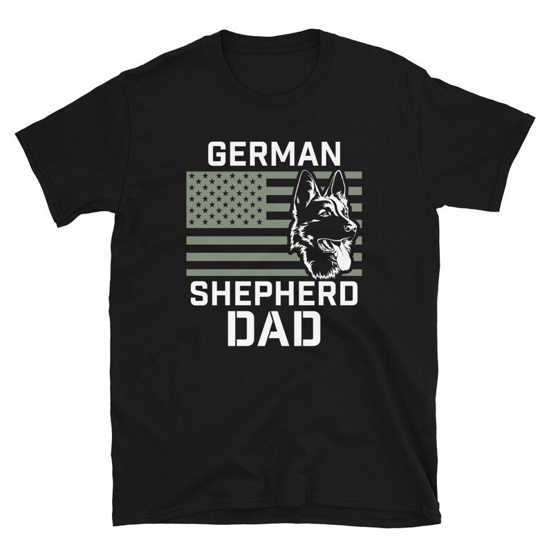 German Shepherd Dad Shirt, German Shepherd Gift, Dog Dad, K-9 Shirt, GSD, Shepherd Dad Short-Sleeve Unisex T-Shirt