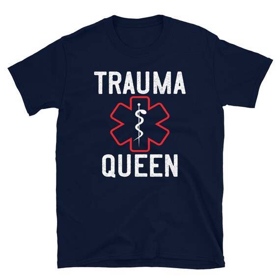 Trauma Queen Emt Rescue T-Shirt Gift Trauma Queen Emt Rescue T-Shirt Gift
