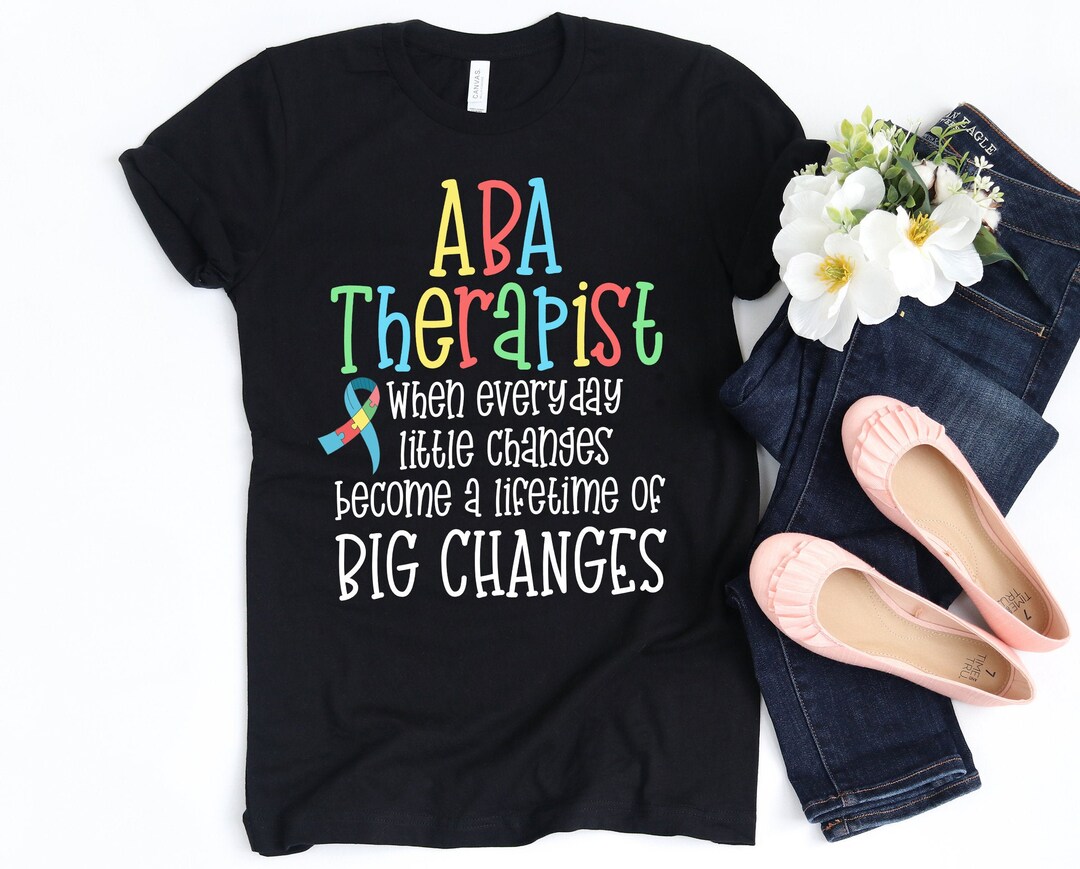 ABA Therapist / Shirt / BCBA Gift / ABA Therapy / Applied Behavior Gift ...