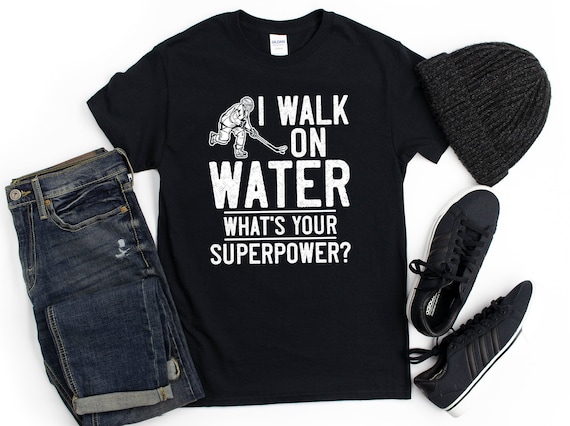 Ice Hockey Shirt, Hoodie, Gift for Hockey Player, I walk On Water Funny Hockey Gift, Unisex