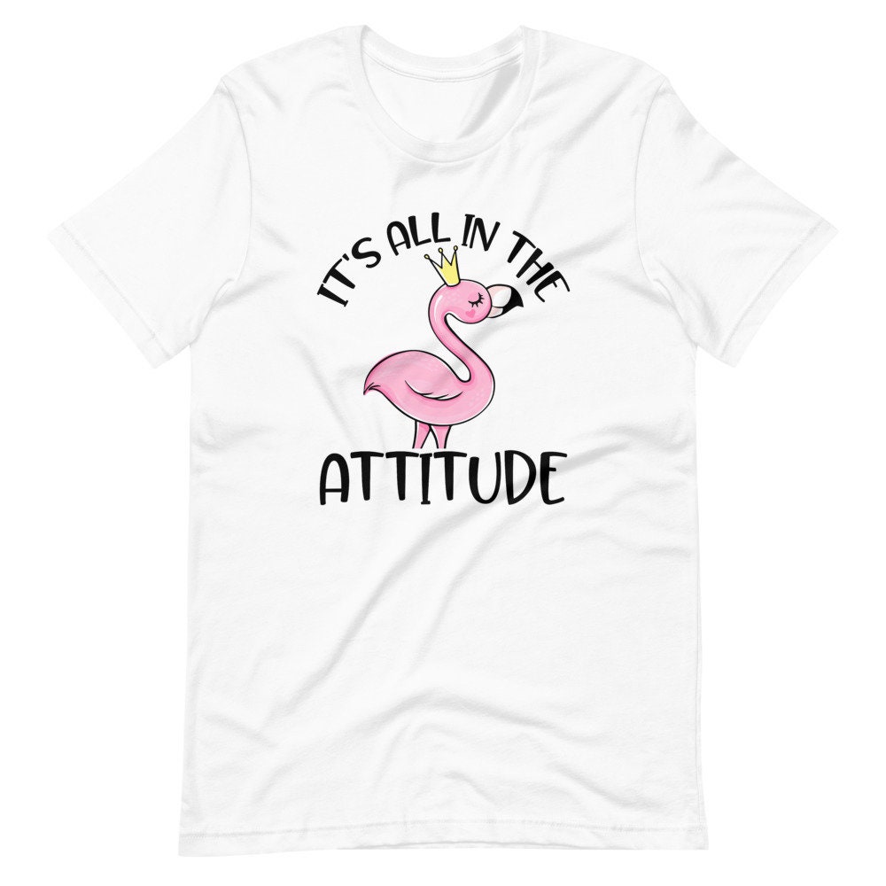 Cute Flamingo Shirt It's all in the Attitude Womens Pink | Etsy