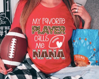Nana Football Shirt, Sports Nana Shirt Gift, My Favorite Player