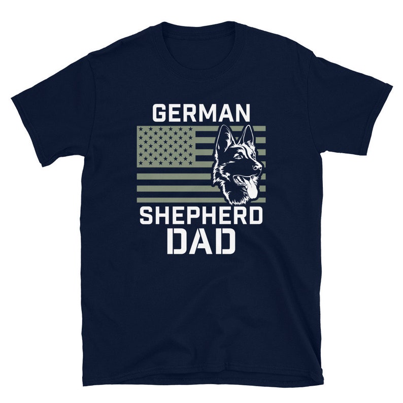 German Shepherd Dad Shirt, German Shepherd Gift, Dog Dad, K-9 Shirt, GSD, Shepherd Dad Short-Sleeve Unisex T-Shirt