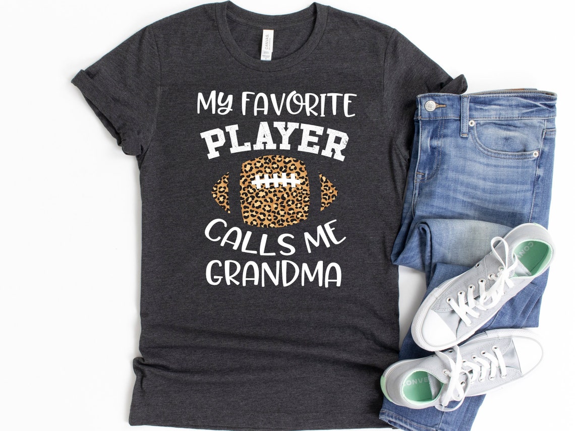 Football Shirt for Grandma My Favorite Player Calls Me Etsy
