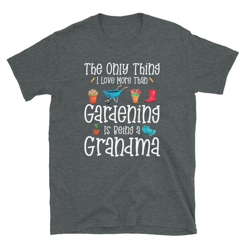 Gardening Shirt for Grandma / Gardner Gift for Grandma / The only thing I love more / Best Grandma Shirt image 6
