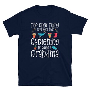 Gardening Shirt for Grandma / Gardner Gift for Grandma / The only thing I love more / Best Grandma Shirt image 2