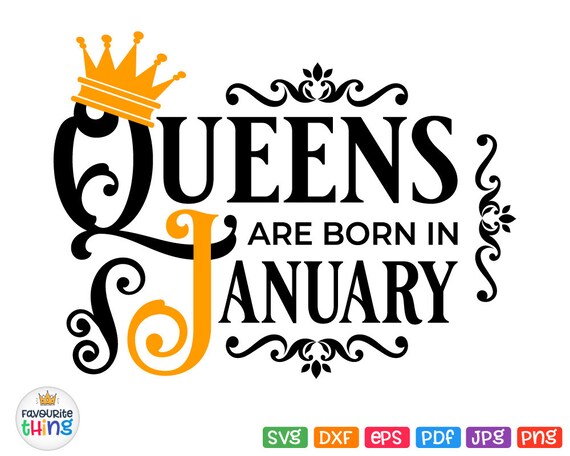 Download Queens are born in January svg file Birthday Queen January ...