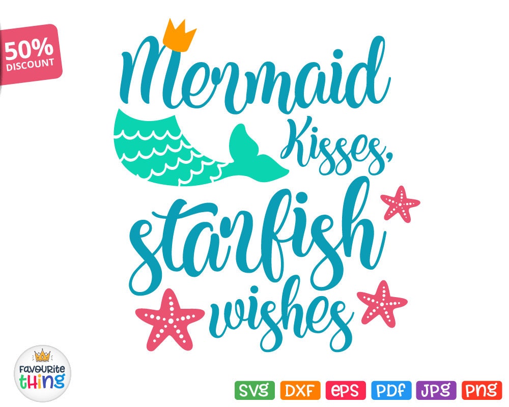 Download Mermaid Kisses Starfish Wishes Svg Mermaid Girl Shirt Svg ...