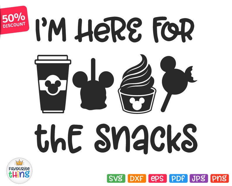 Download I'm Here For The Snacks Svg Disneyland Snacks Svg Disney ...