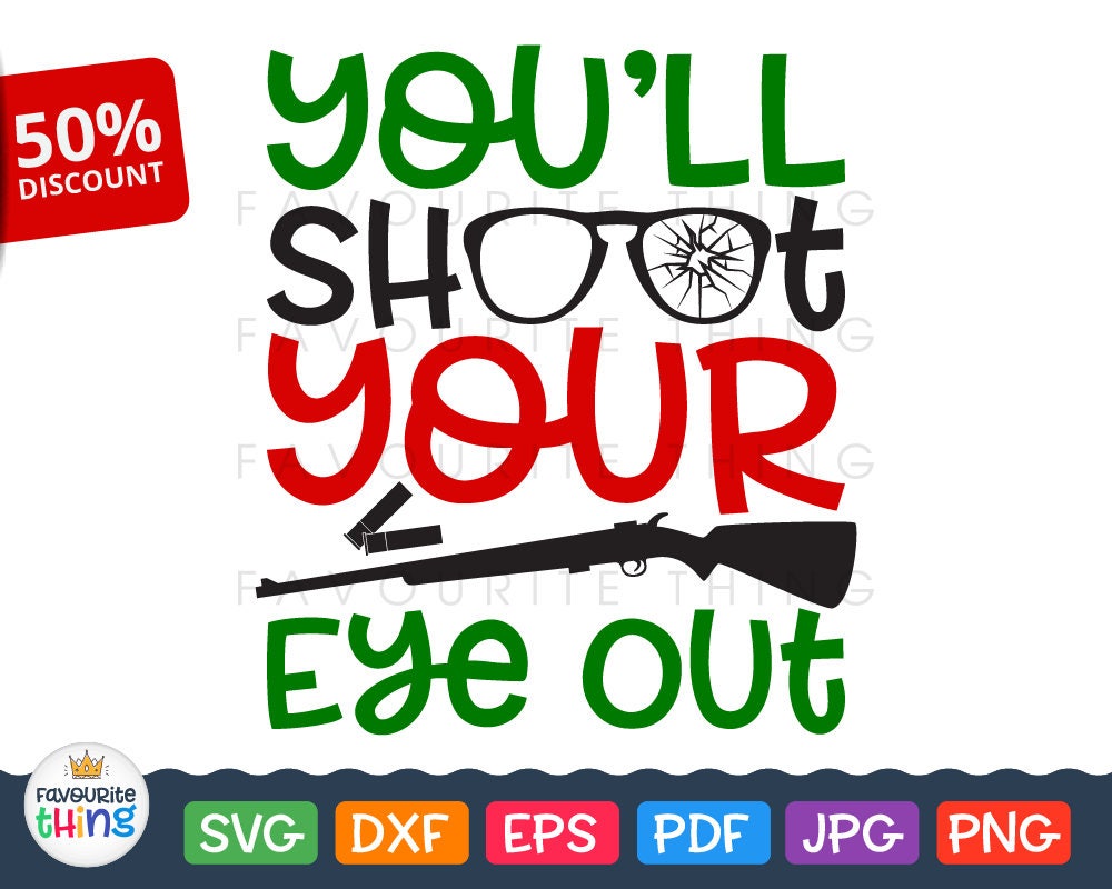 Download You'll shoot your eye out Svg Kid Christmas Clip art | Etsy