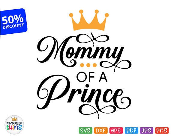 Download Mommy of a Prince Svg Son of a Queen Svg Wording with ...