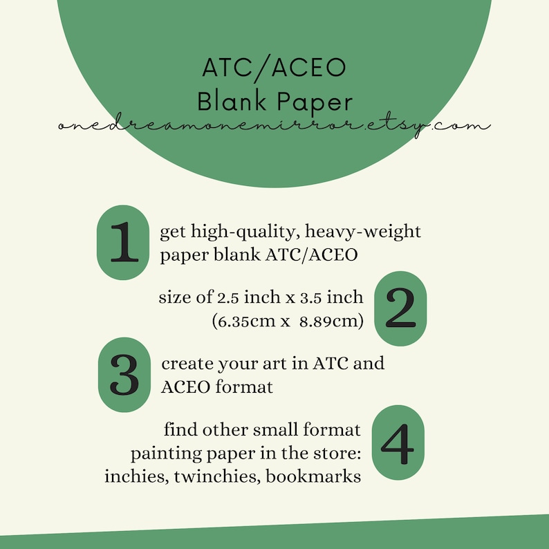 May include: An informational graphic on a cream background with green accents. The text reads "ATC/ACEO Blank Paper" and lists details about the paper, including its size of 2.5 x 3.5 inches.