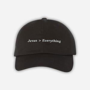 Jesus &gt; Everything Christian Hat, Faith Bible Verse Hat, Scripture Inspired Christian Cap, Religious & God Loving Dad Hat