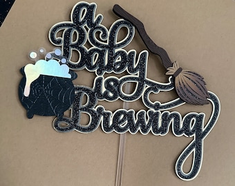 A Baby is Brewing Cake Topper, Halloween, Baby Cake Topper