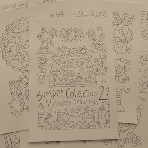 May include: A black and white printable pattern sheet with the title "Bumper Collection 2 Stitchery Drawings" and several illustrations of whimsical houses, flowers, birds, and a caravan.