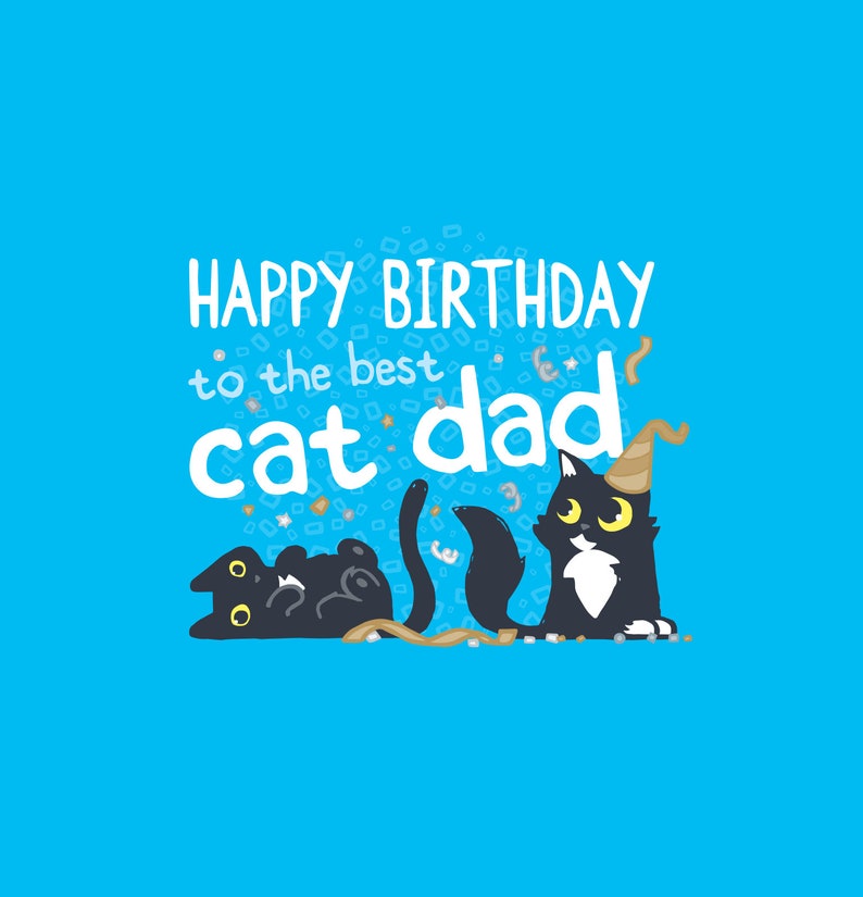 Carte d'anniversaire de papa de chat, carte de joyeux anniversaire pour catdad, carte d'anniversaire bleue lumineuse pour le papa de chat, carte bleue lumineuse pour des papas de chat, image 3