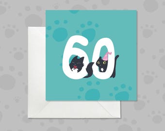 Funny 60th Birthday Card, Black Cat Lover, Tuxedo Cat