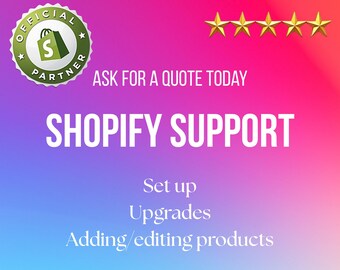 May include: An image with a gradient background of pink, purple, and blue. It features the text "Shopify Support" in large white letters, along with the phrases "Ask for a quote today", "Set up", "Upgrades", and "Adding/editing products". A green and white "Official Partner" badge is in the upper left corner, and five gold stars are in the upper right.