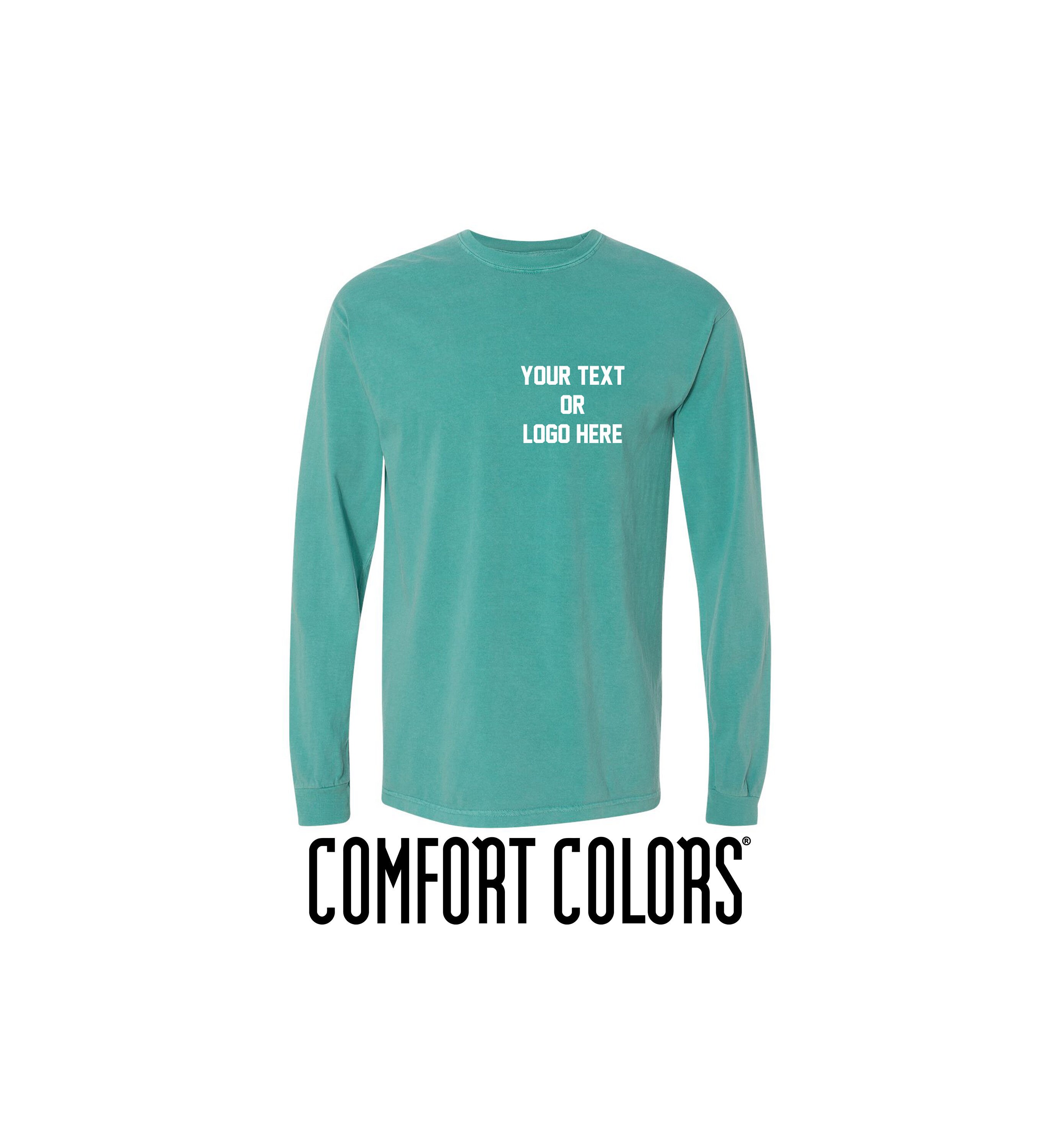 Custom Comfort Colors Long Sleeve T 