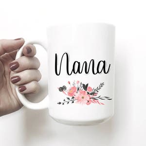 Worlds Best Nana Nana Mug Nana Gift Gifts for Nana Grandma Coffee Mug Coffee Mug Worlds Best Grandma Grandma Gift Grandma Mug image 3