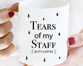 Gift for Male Boss, Tears of My Staff, Funny Boss Mug, Boss Appreciation, Boss Coffee Mug, Mug for Male Boss, Boss Day, Boss Gift Ideas