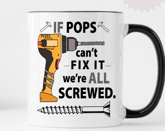 If Pops Can't Fix It, Dad Mug, Christmas Gift Dad, Dad Christmas Gift, Gift from, Funny Dad Mug, Gift from Daughter, Mug for Dad, Dad Mug