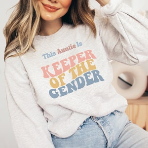 Keeper of the Gender Aunt, Keeper of the Gender Grandma, Keeper of the Gender Sweatshirt, Gender Meemaw gender reveal shirt, Gender Reveal