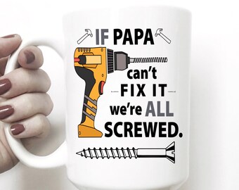 If Papa Cant Fix It Mug | Funny Grandpa Mug | New Grandpa Mug | Best Grandpa | Grandpa Mug | New Grandpa Gift | Mug For Grandpa | Granddad