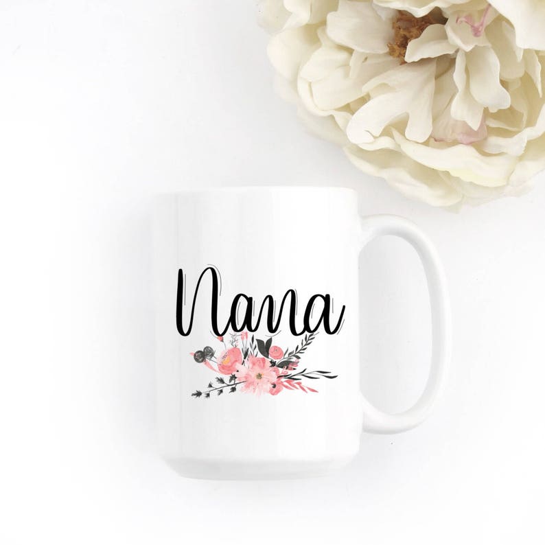 Worlds Best Nana Nana Mug Nana Gift Gifts for Nana Grandma Coffee Mug Coffee Mug Worlds Best Grandma Grandma Gift Grandma Mug image 2