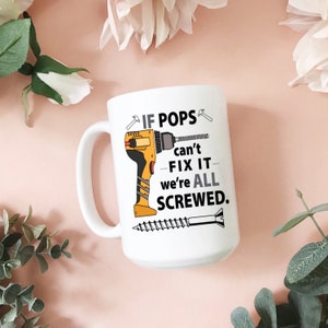 If Pops Can't Fix It, Dad Mug, Christmas Gift Dad, Dad Christmas Gift, Gift from, Funny Dad Mug, Gift from Daughter, Mug for Dad, Dad Mug image 4