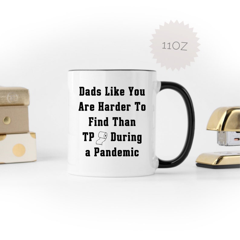 Funny Dad Mug Toilet Paper Quarantine Father's Day Gifts Etsy