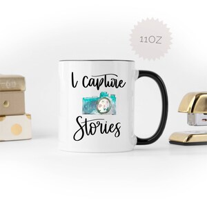 I Capture Stories Photography Gifts Photographer Gift Photographer Mug Photography Gift Photography Mug Wedding GiftPhotographer image 2